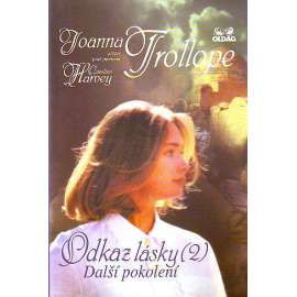 Odkaz lásky. (2). Další pokolení (román)